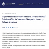 因赛特公司宣布欧盟委员会批准Minjuvi(tafasitamab)用于治疗复发或难治性滤泡性淋巴瘤